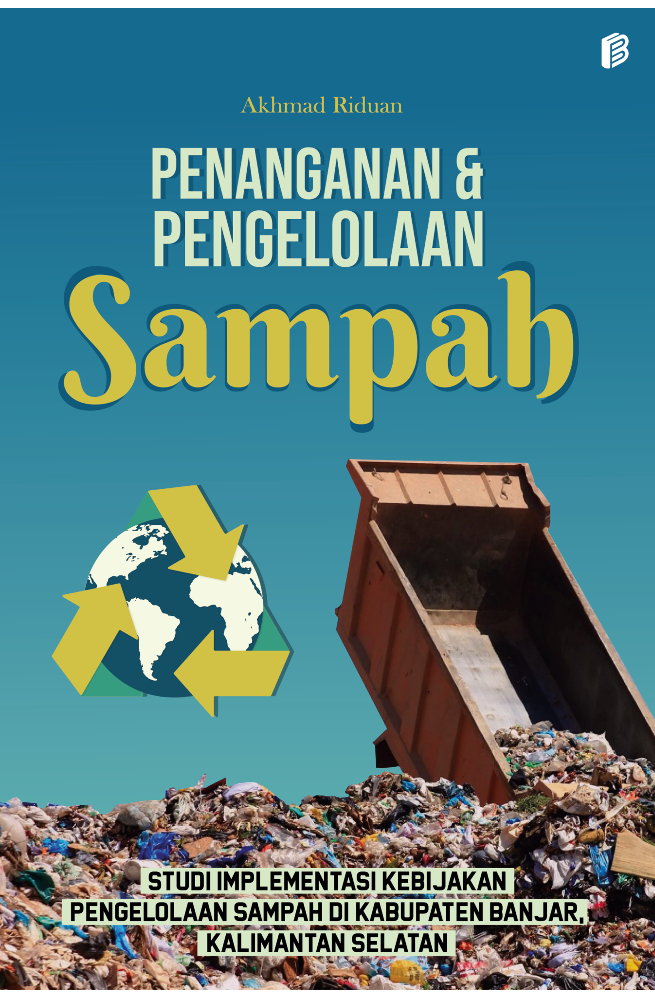 PENANGANAN DAN PENGELOLAAN SAMPAH STUDI IMPLEMENTASI 