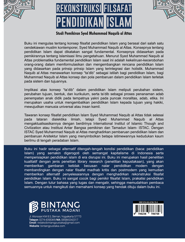 Rekonstruksi Filsafat Pendidikan Islam Studi Pemikiran Syed Muhammad Naquib Al Attas Bintang Pustaka I Penerbit Buku Pendidikan I Anggota Ikapi