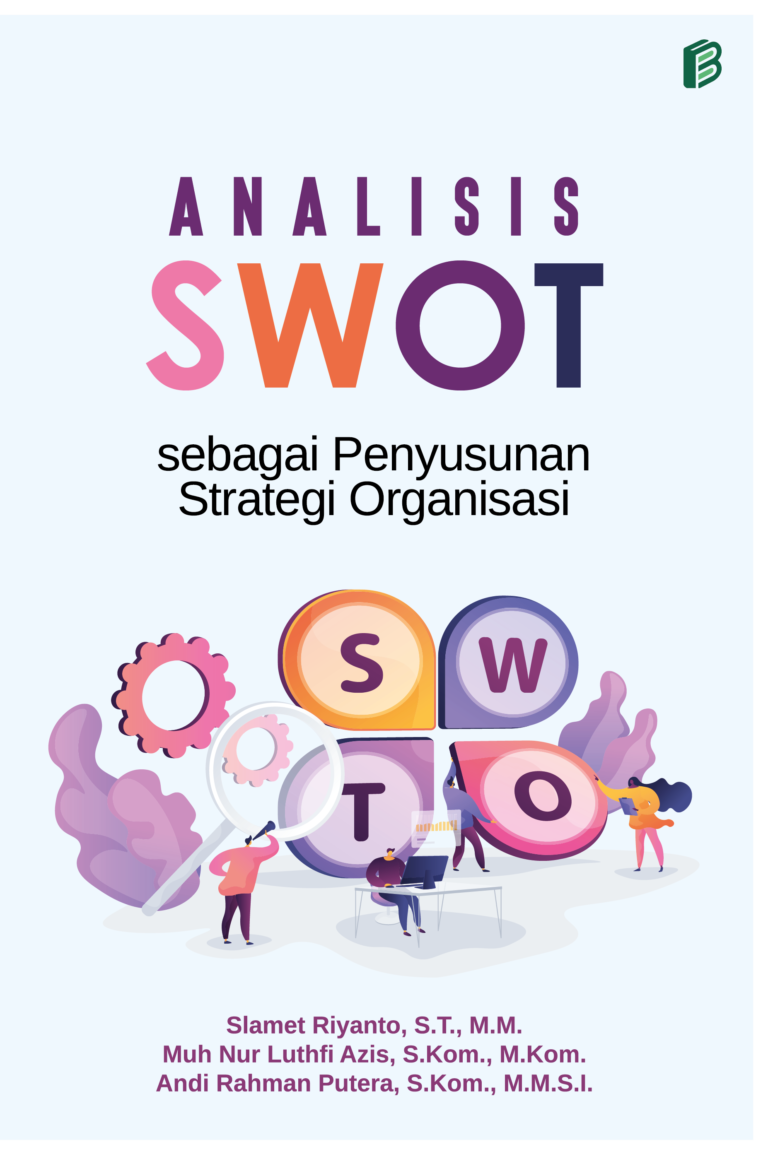 Analisis SWOT Sebagai Penyusunan Strategi Organisasi | Bintang Pustaka ...