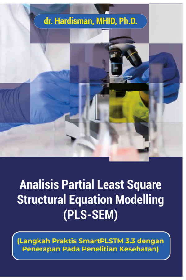 Analisis Partial Least Square Structurral Equation Modelling (PLS-SEM)