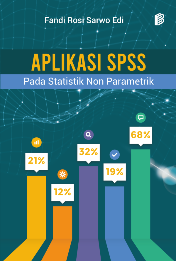 Aplikasi SPSS Pada Statistik Non Parametrik
