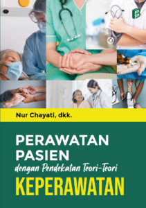 Perawatan Pasien dengan Pendekatan Teori-Teori Keperawatan