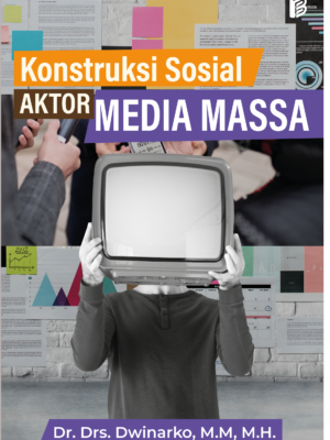 Konstruksi Sosial Aktor Media Massa