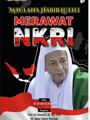 Maulana Habib Luthfi Merawat NKRI