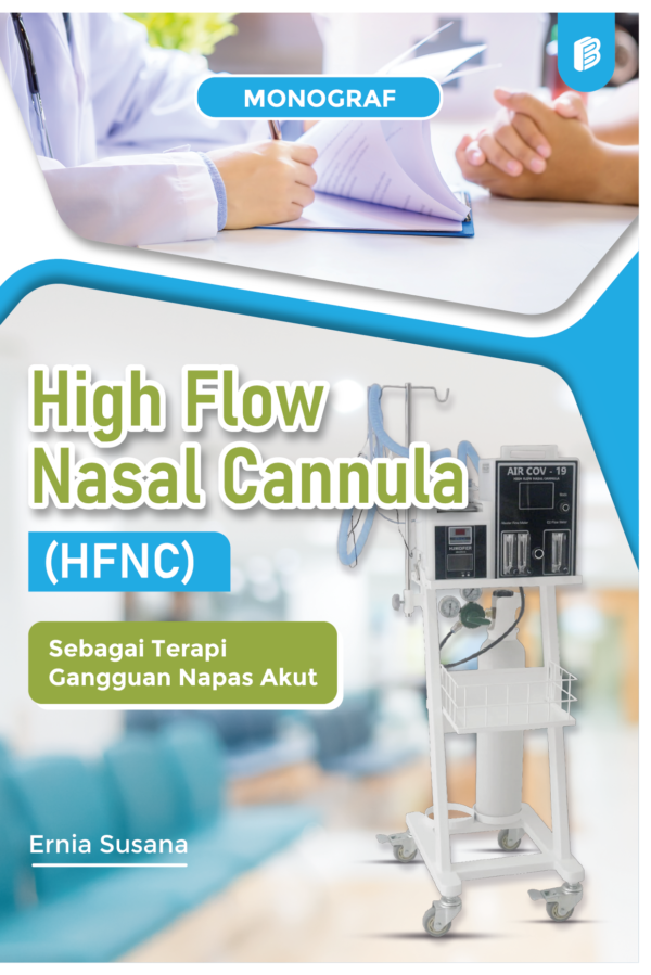 Monograf High Flow Nasal Cannula (HFNC) Sebagai Terapi Gangguan Napas Akut