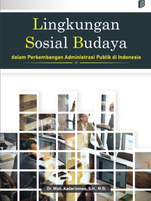 Lingkungan Sosial Budaya dalam Perkembangan Administrasi Publik di Indonesia