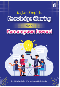 Kajian Empiris Knowledge Sharing dan Kemampuan Inovasi