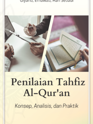 Penilaian Tahfiz Al-Quran : Konsep, Analisis, dan Praktik