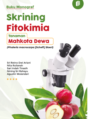 Skrining Fitokimia Tanaman Mahkota Dewa [Phaleria macrocarpa (Scheff.) Boerl]