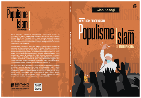 Menelisik Pergerakan Populisme Islam di Indonesia