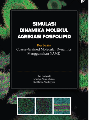Simulasi Dinamika Molekul Agregasi Fosfolipid Berbasis Coarse-Grained Molecular Dynamics Menggunakan NAMD