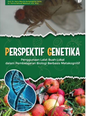 Perspektif Genetika : Penggunaan Lalat Buah Lokal dalam Pembelajaran Biologi Berbasis Metakognitif