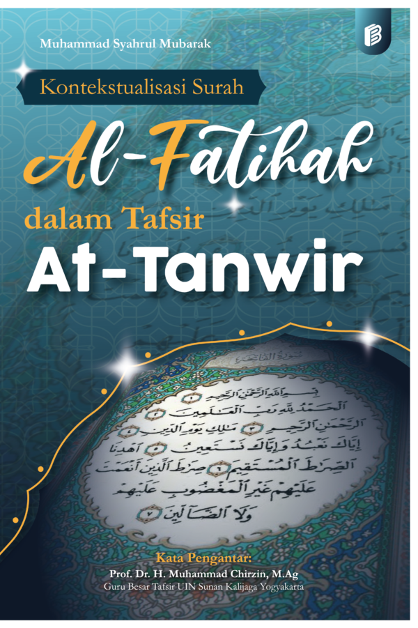 Kontekstualisasi Surah Al-Fatihah dalam Tafsir At-Tanwir