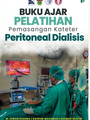 Buku Ajar Pelatihan Pemasangan Kateter Peritoneal Dialisis