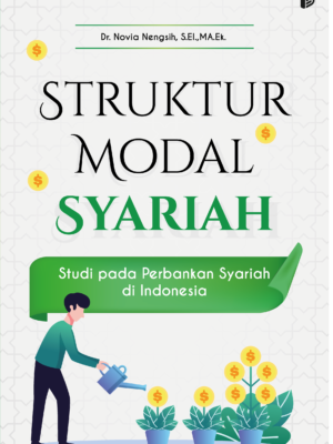 Struktur Modal Syariah : Studi pada Perbankan Syariah di Indonesia