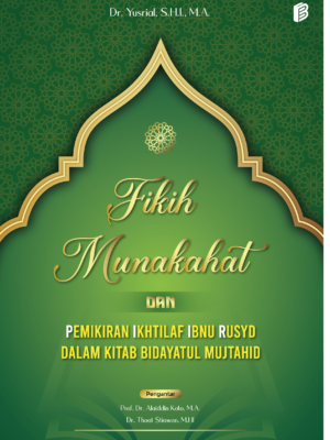 Fikih Munakahat dan Pemikiran Ikhtilaf Ibnu Rusyd dalam Kitab Bidayatul Mujtahid