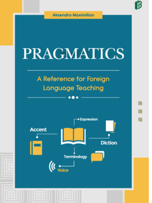 Pragmatics : A Reference for Foreign Language Teaching