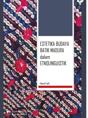 Estetika Budaya Batik Madura dalam Etnolingustik