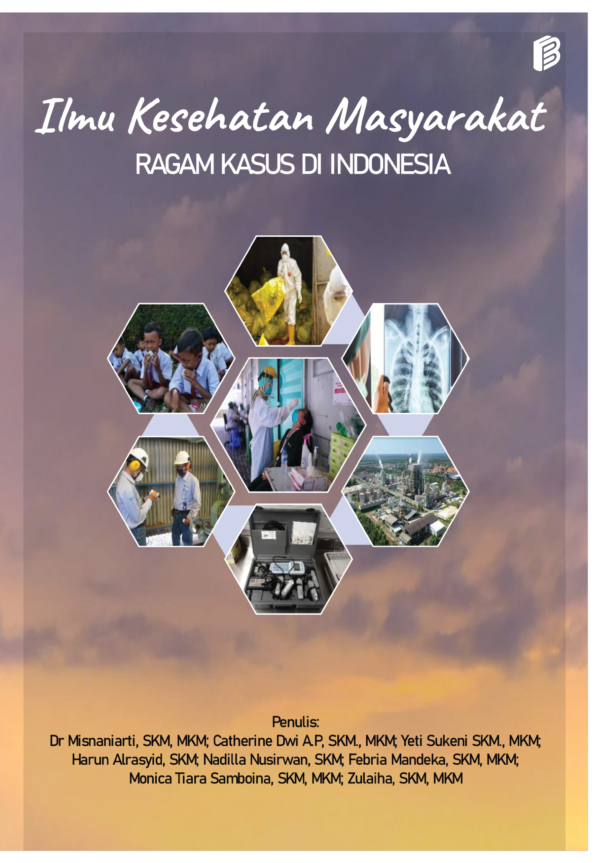 Ilmu Kesehatan Masyarakat : Ragam Kasus di Indonesia