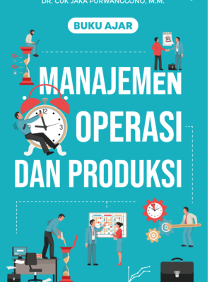 Buku Ajar Manajemen Operasi dan Produksi